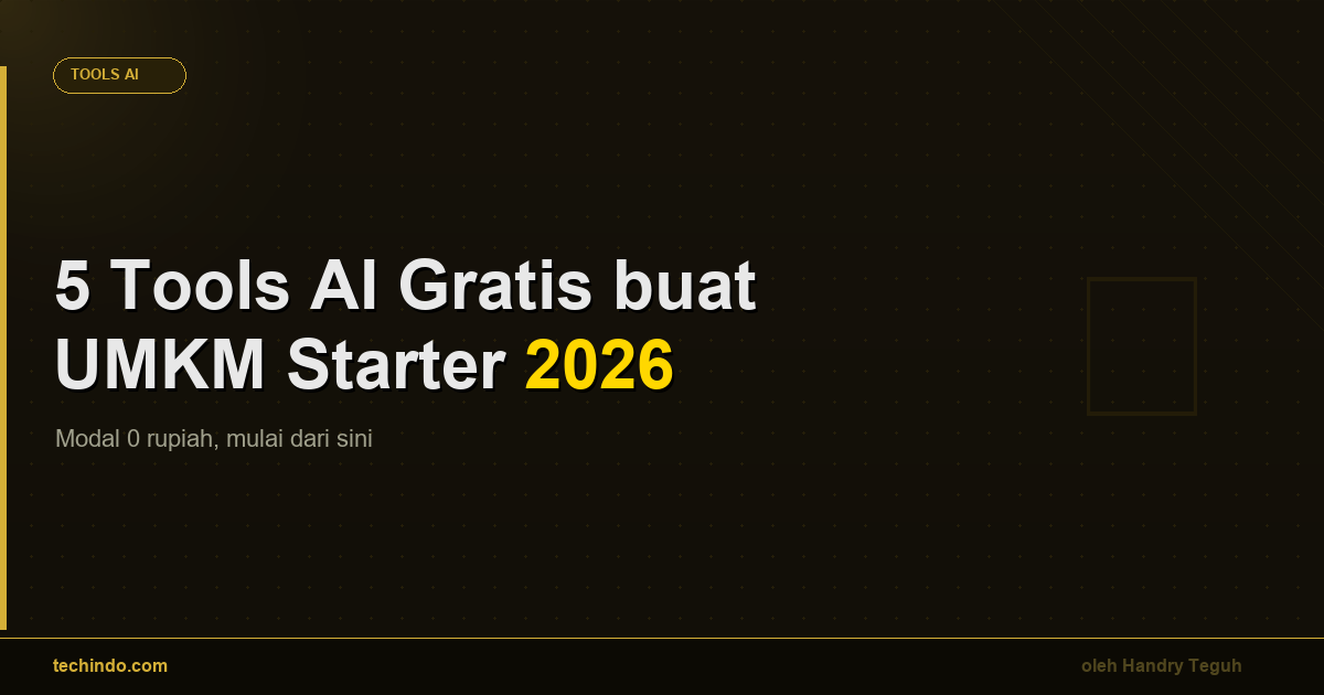 5 Tools AI Gratis untuk UMKM Starter 2026